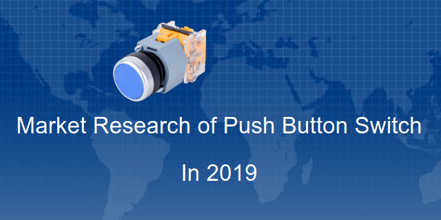 Top 10 brands of push button switch in Chinese market in 2019